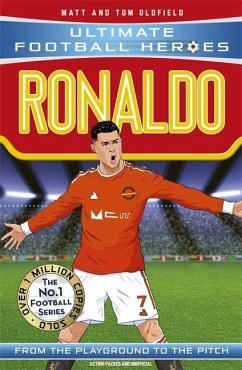 Ronaldo (Ultimate Football Heroes - the No. 1 football series) - Oldfield, Matt; Heroes, Ultimate Football