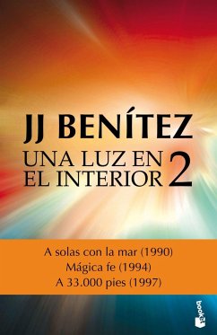 Una luz en el interior 2 - Benítez, J. J.