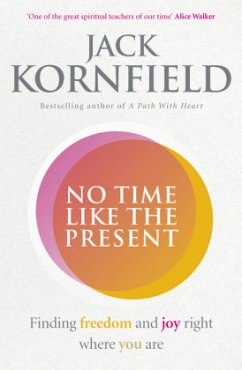 No Time Like the Present - Kornfield, Jack