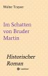 Im Schatten von Bruder Martin - Bild 1