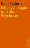 Ichpsychologie und die Psychosen