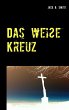 Das weiße Kreuz - Bild 1