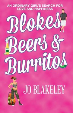 Blokes, Beers & Burritos - Blakeley, Jo