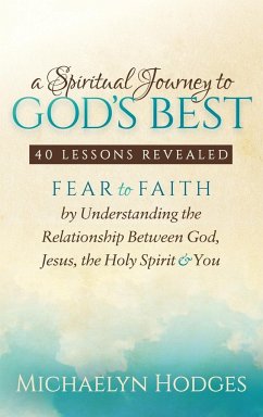 A Spiritual Journey to God's Best - Hodges, Michaelyn