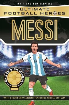 Messi (Ultimate Football Heroes - the No. 1 football series) - Oldfield, Matt & Tom; Heroes, Ultimate Football