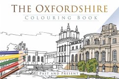 The Oxfordshire Colouring Book: Past & Present - The History Press