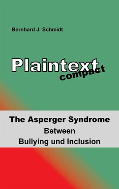 Plaintext compact. The Asperger Syndrome - Schmidt, Bernhard J.