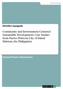 Community and Environment Centered Sustainable Development: Case Studies from Puerto Princesa City of Island Palawan, the Philippines