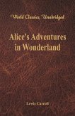 Alice's Adventures in Wonderland (World Classics, Unabridged)