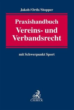 Praxishandbuch Vereins- und Verbandsrecht - Jakob, Anne;Orth, Jan F.