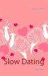 Slow Dating - Bild 1