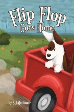 Flip Flop Goes Home - Mortimer, Stephanie J.