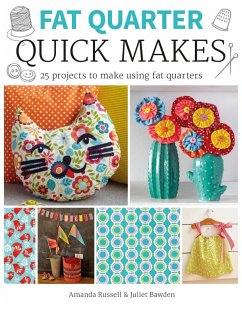 Fat Quarter: Quick Makes - Bawden, Juliet; Russell, Amanda