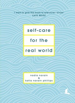 Self-Care for the Real World (eBook, ePUB) - Narain, Nadia; Phillips, Katia Narain