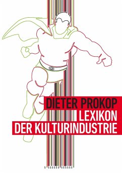 Lexikon der Kulturindustrie - Prokop, Dieter