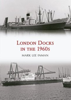 London Docks in the 1960s - Inman, Mark Lee