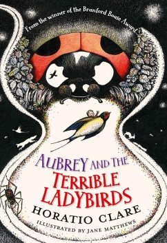 Aubrey and the Terrible Ladybirds - Clare, Horatio