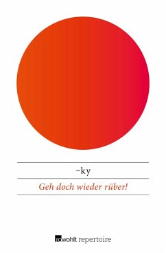 Geh doch wieder rüber! (eBook, ePUB) - Ky