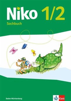 Niko. Schülerbuch. Sachunterricht. 1.-2. Schuljahr. Ausgabe Baden-Württemberg ab 2017