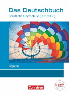 Das Deutschbuch - Berufliche Oberschule (FOS/BOS) - Bayern. Schülerbuch - Werner, Carolin;Kolb, Pamela;Brand, Margarete