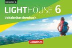 English G Lighthouse Band 6: 10. Schuljahr - Allgemeine Ausgabe - Vokabeltaschenbuch