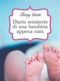 Diario semiserio di una bambina appena nata (eBook, ePUB)