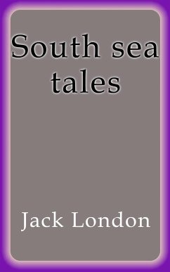 South sea tales (eBook, ePUB) - London, Jack