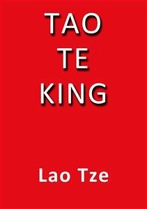 Tao te King (eBook, ePUB) - Tze, Lao