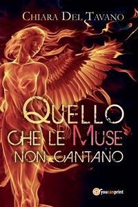 Quello che le Muse non cantano (eBook, ePUB) - Del Tavano, Chiara