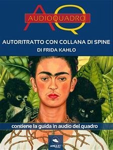 Autoritratto con collana di spine di Frida Kahlo (eBook, ePUB) - Camanzi, Cristian