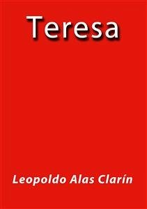 Teresa (eBook, ePUB) - Alas Clarín, Leopoldo