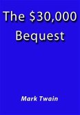 The $30000 bequest (eBook, ePUB)