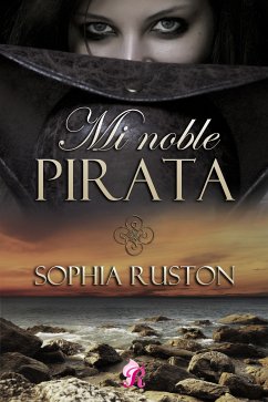 Mi noble pirata (eBook, ePUB) - Ruston, Sophia