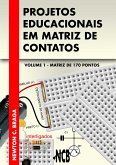 Projetos Educacionais em Matriz de Contatos - Matriz de 170 pontos (eBook, ePUB) Projetos Educacionais em Matriz de Contatos - Matriz de 170 pontos (eBook, ePUB)