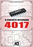 O Circuito Integrado 4017 (eBook, ePUB)