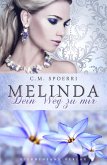 Melinda: Dein Weg zu mir (eBook, ePUB)
