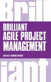 Brilliant Agile Project Management (eBook, ePUB)