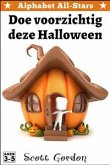 Alphabet All-Stars: Doe voorzichtig deze Halloween (eBook, ePUB)