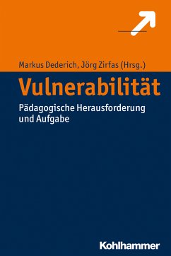 Vulnerabilität (eBook, PDF) - Burghardt, Daniel; Dederich, Markus; Dziabel, Nadine; Höhne, Thomas; Lohwasser, Diana; Stöhr, Robert; Zirfas, Jörg