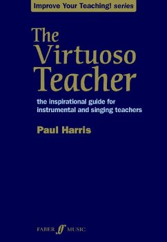 The Virtuoso Teacher (eBook, ePUB) - Harris, Paul