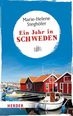 Ein Jahr in Schweden (eBook, ePUB) - Steghöfer, Marie-Helene