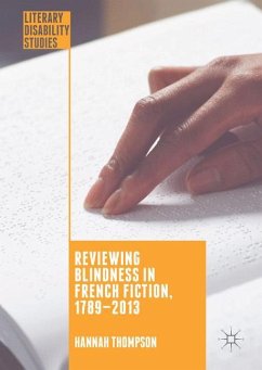 Reviewing Blindness in French Fiction, 1789¿2013 - Thompson, Hannah