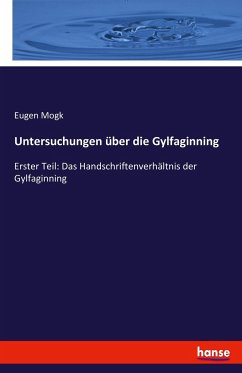 Untersuchungen über die Gylfaginning - Mogk, Eugen