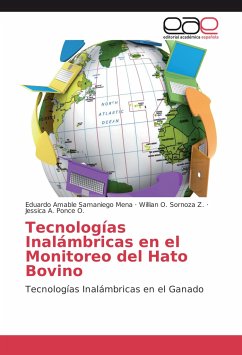 Tecnologías Inalámbricas en el Monitoreo del Hato Bovino - Samaniego Mena, Eduardo Amable;Sornoza Z., Willian O.;Ponce O., Jessica A.