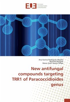 New antifungal compounds targeting TRR1 of Paracoccidioides genus - Rodrigues Abadio, Ana Karina;Maigret, Bernard;Soares Felipe, Maria Sueli