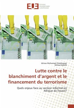 Lutte contre le blanchiment d'argent et le financement du terrorisme - Ouédraogo, Idrissa Mohamed;Kaboré, Idrissa