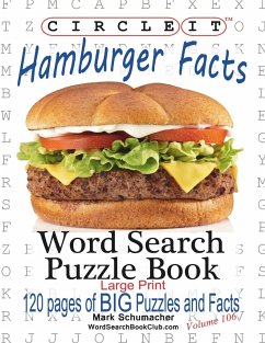 Circle It, Hamburger Facts, Large Print, Word Search, Puzzle Book - Lowry Global Media Llc; Schumacher, Mark