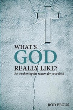 What's God Really Like? - Pegus, Rod