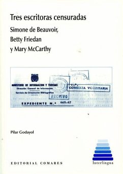 Cover Tres escritoras censuradas : Simone de Beauvoir, Betty Friedan y Mary McCarthy
