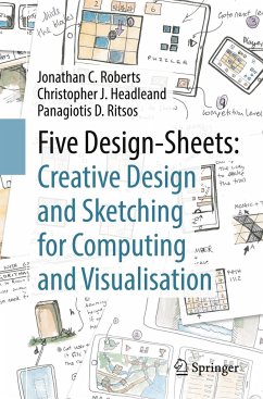 Five Design-Sheets: Creative Design and Sketching for Computing and Visualisation - Roberts, Jonathan C.;Headleand, Christopher J.;Ritsos, Panagiotis D.